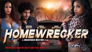 Homewrecker | Watch Your Back Or She&#39;ll Take Your Man | Now Streaming