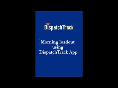 Morning Loadout Using DispatchTrack App