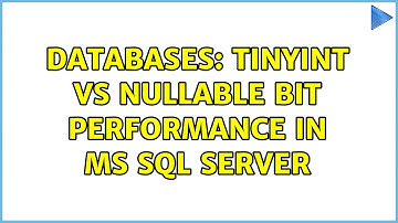 Databases: TINYINT vs Nullable BIT performance in MS SQL Server (2 Solutions!!)