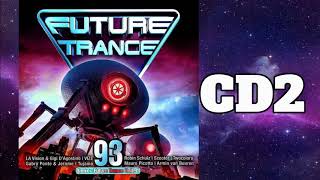 🌟 Future Trance 93 - CD 2: with Scooter, Harris & Ford, DJ Gollum & Empyre One 🌟