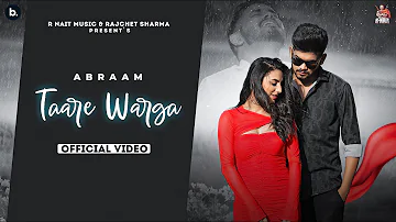 Taare Warga (Official Video) Abraam - Music Nasha - @RNait