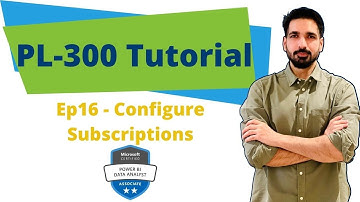 How to configure subscriptions in Power BI? | PL-300 Tutorial Series Ep16 #powerbi #pl300 #data