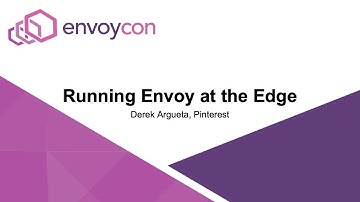 Running Envoy at the Edge - Derek Argueta, Pinterest