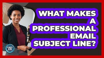 What Makes a Professional Email Subject Line?