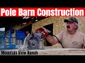 Pole Barn Construction - Mountain View Ranch Pole Barn Construction - Mountain View Ranch