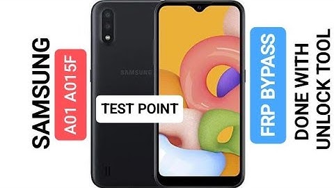 Samsung  A01 (A015F) Frp Bypass  with Test Point  UNLOCK TOOL