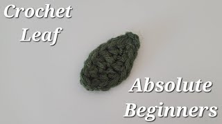 How to Crochet Leaf - Absolute Beginners - Step By Step