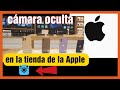 APPLE BAJO VIGILANCIA■POR UNA CÁMARA ESPÍA