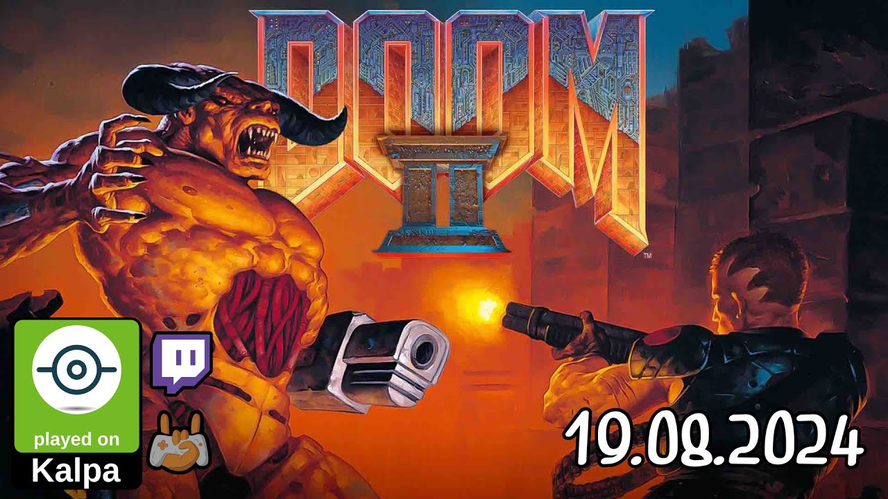 DOOM II Re-Release | Part 1 - 19.08.2024 | Linux / Kalpa Desktop - YouTube