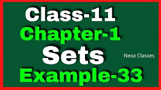 Example 33 Chapter1 Class 11 Math || Example33 Class11 Ch 1 Math || Chapter1 Example33 Class11