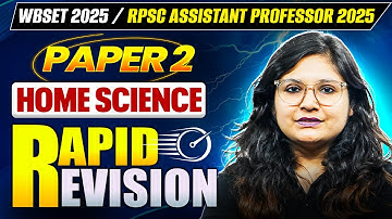 WB SET 2025 / RPSC Assistant Professor Home Science Rapid Revision Class By Prerna Mam