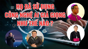 Chia Sẻ Cách Nhận Biết Công Nghệ AI Giả Giọng Và Hình Ảnh Đức Cha, Linh Mục Để Trục Lợi