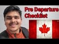 Pre Departure checklist for Canada