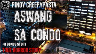 Aswang Sa Condo | Tagalog Stories | Pinoy Creepypasta