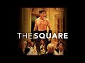 The square  official trailer