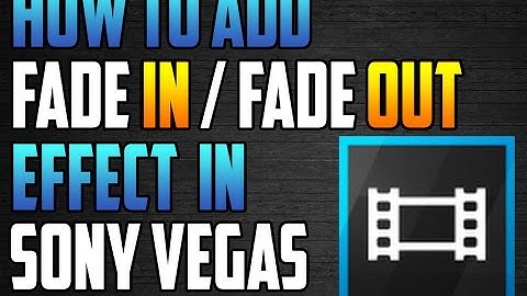 HOW TO ADD FADE IN/OUT EFFECT + TRANSITION IN SONY VEGAS 12/13/14 (TUTORIAL)