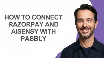 How to Connect Razorpay and Aisensy with Pabbly - KevinHowTo