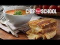 Grilled Cheese and Tomato Soup Made Gourmet | Chef School