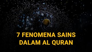 7 Fenomena Sains yang Dijelaskan dalam Al-Quran
