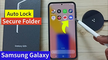 How to Set Auto Lock for Secure Folder Only After Phone Restart on Samsung Galaxy S25|S25+|S25 Ultra