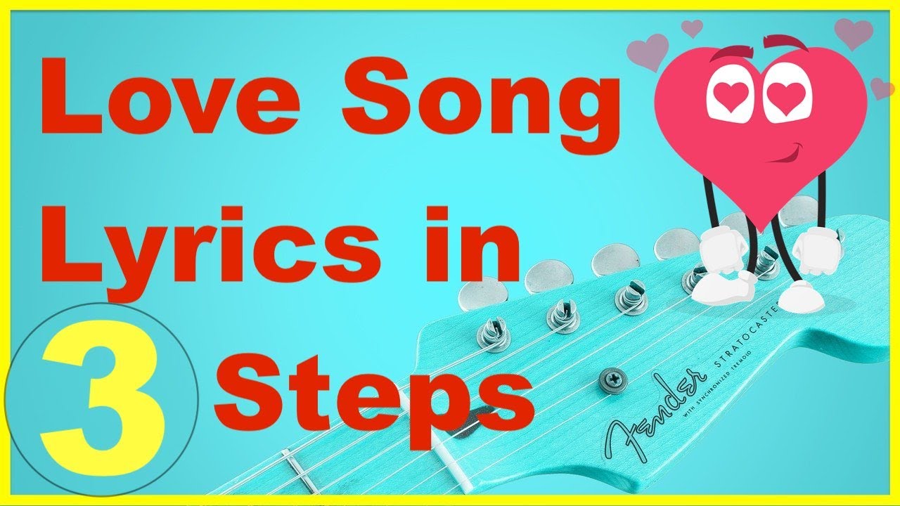 Write Love Song Lyrics in 18 Easy Steps