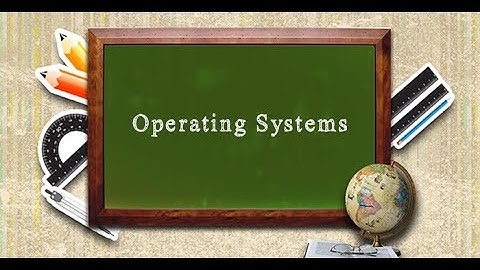 Chapter 3//Operating Systems// Part 1
