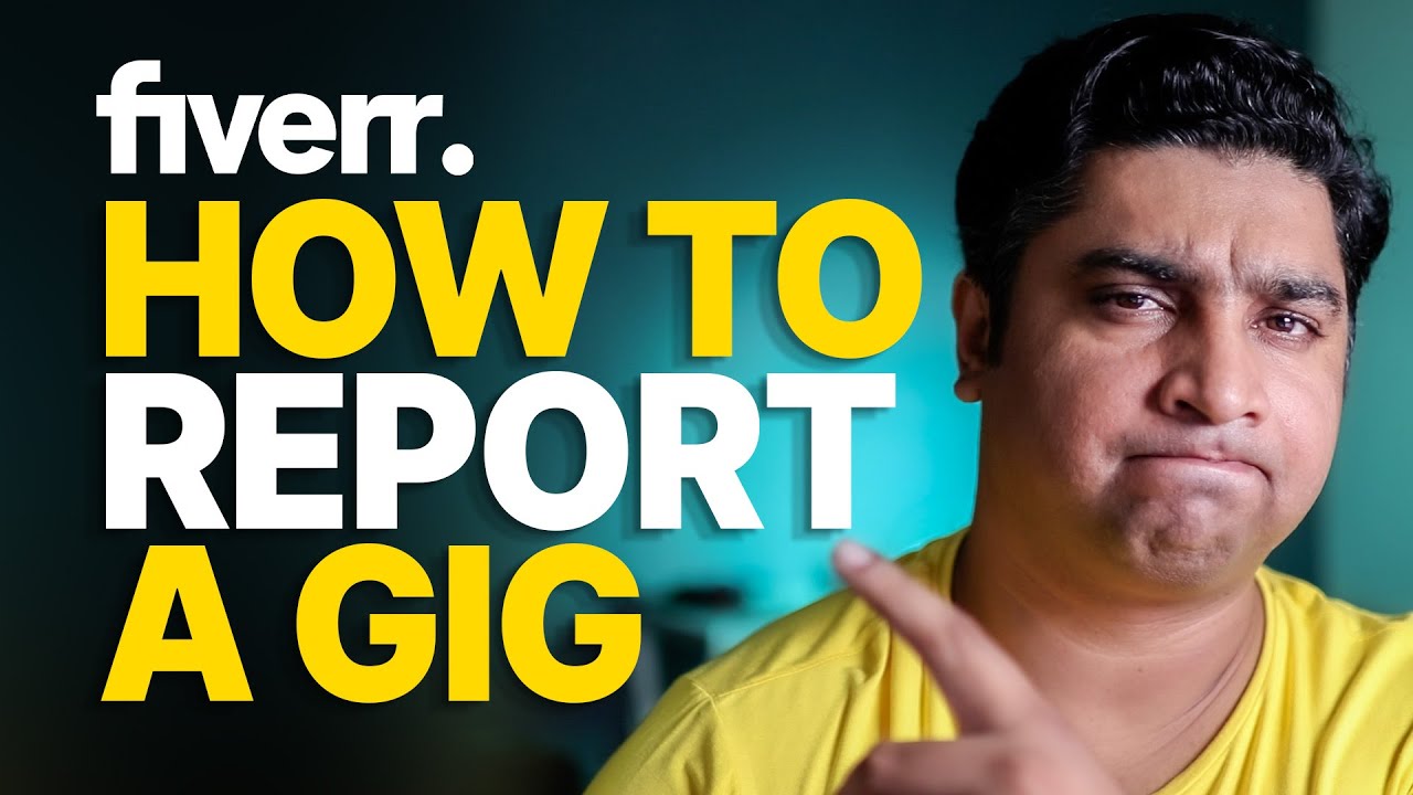 how-to-report-a-gig-on-fiverr-youtube