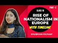 Rise of Nationalism in Europe | Part 3 | Timeline | CBSE Class 10 SST | Boards 2022 | Shubham Pathak