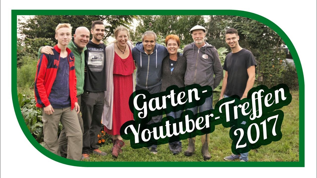 Besuch Bei Der Selbstversorgerkanal Gartenyoutubertreffen2017 Youtube