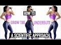 EXERCISES FOR GROWING THE UNDERBUTT | A Scientific Approach to Training the Underbutt