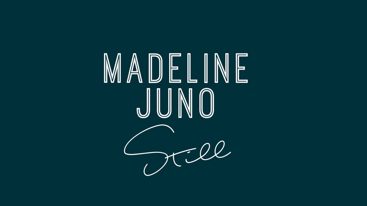 Watch Madeline Juno - Still (Lyric Video) on YouTube Watch Madeline Juno - Still (Lyric Video) on YouTube