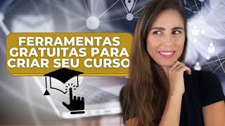 6 ferramentas incríveis e gratuitas para gravar o seu curso online