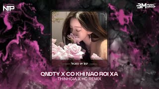 Quên Người Đã Từng Yêu x Có Khi Nào Rời Xa (ThinhGia x HC Remix) Người Mang Cho Em Tổn Thương...