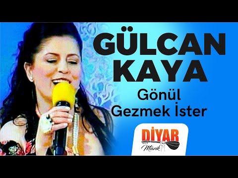 Gülcan Kaya - Gönül Gezmek İster (Official Audio)