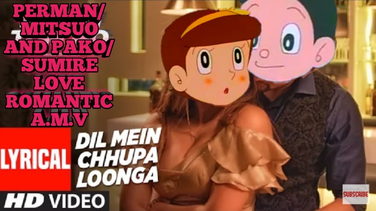Perman/mitsuo pako/Sumire love and romantic A.M.V song:- dil me chup lunga