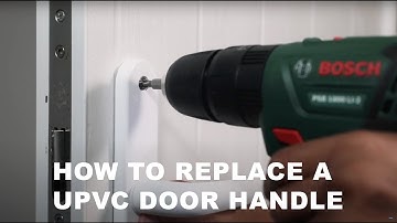 How to Replace a UPVC Door Handle in 4 Easy Steps