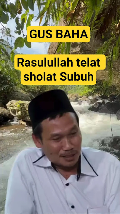 Ngaji Gus Baha_Rasulullah telat sholat Subuh#gusbaha #ngaji #ngajigusbaha #islamicshorts
