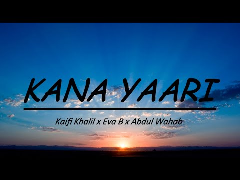 KANA YAARI song lyrics
