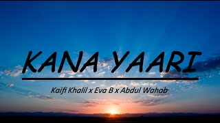 KANA YAARI song lyrics