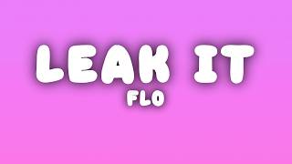 Flo - Leak It Lyrics
