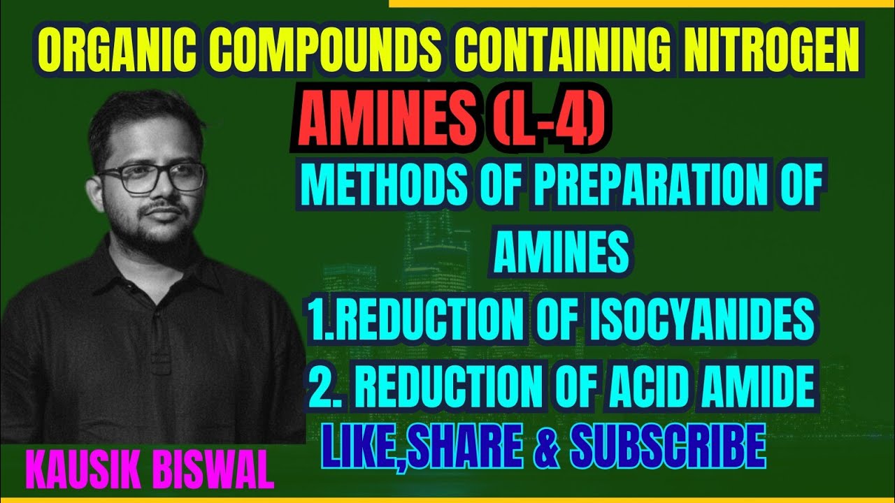 Amines(L-4) Methods Of Preparation Of Amines - YouTube