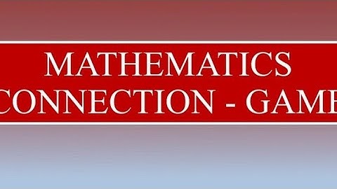 Mathematics | Connection | Mathematics Connection Game | Easy One | For Students