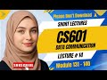 CS601 Short Lecture 14 | Module "131 to 140" | Data communication 🌟 