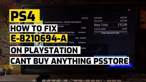 How to fix Ps4 E-8210604-A Can’t Buy Anything From Psstore Easy Method New