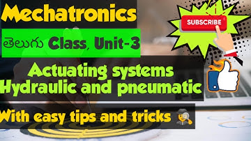 Mechatronics class 2 II Actuators II pneumatic and hydraulic systems II Mech Youniverse