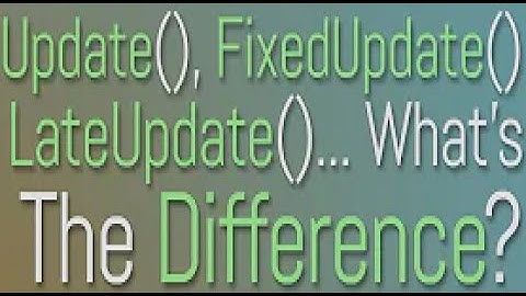 Update, FixedUpdate, LateUpdate Simple Explain Unity Tutorial
