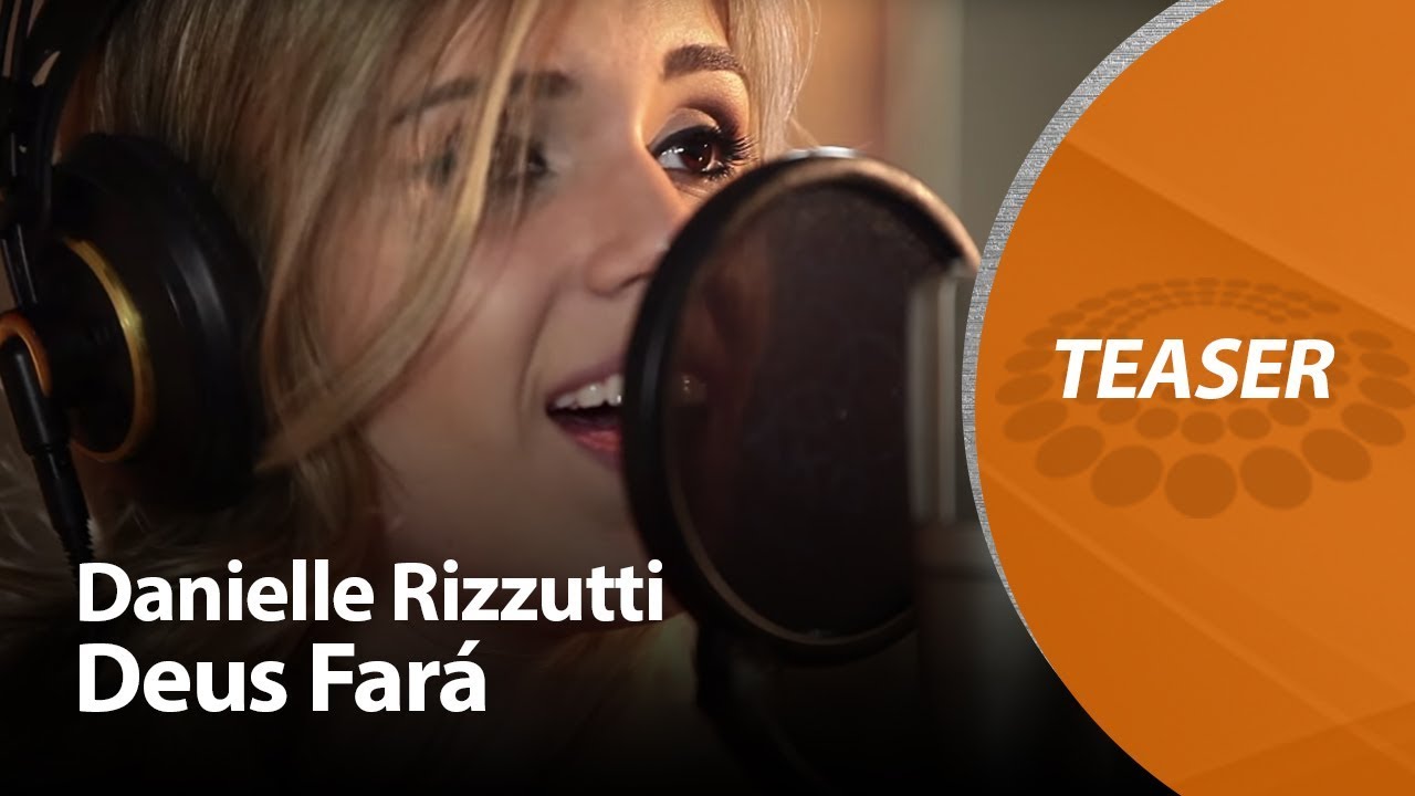 Danielle Rizzutti - Deus fará [ TEASER ] - YouTube