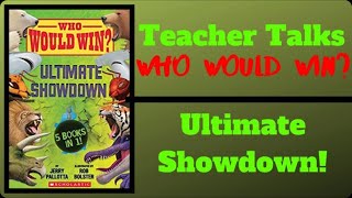 New! WHO WOULD WIN? ULTIMATE SHOWDOWN!