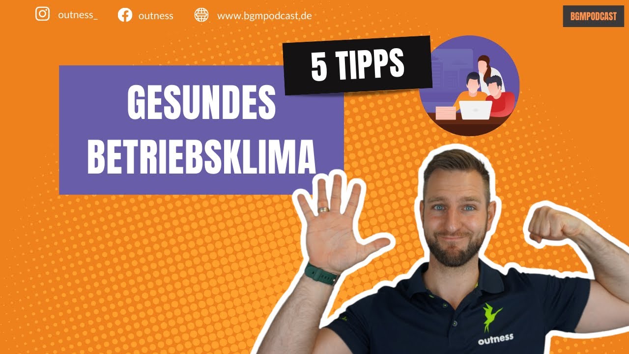 5 Tipps für ein gesundes Betriebsklima | Gesundes Arbeitsklima