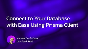 Dart แบบ Dart Dart  EP166: Connect to Your Database with Ease Using Prisma Client